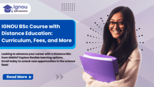 IGNOU BSc Course with Distance Education