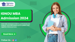 IGNOU MBA Admission 2024