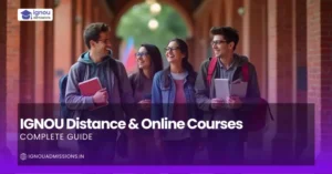 IGNOU distance online courses 2026 complete guide