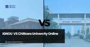 IGNOU vs Chitkara University Online