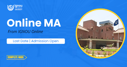 IGNOU Online MA (2026): Admission Open, Fees & Eligibility