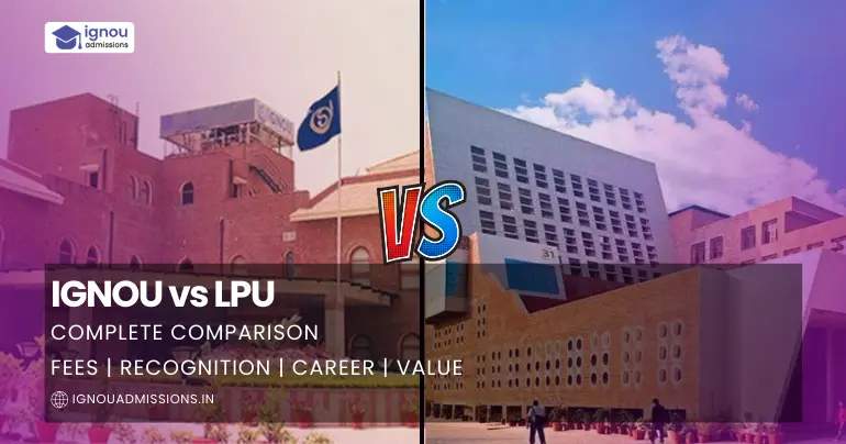 IGNOU vs LPU Online distance learning
