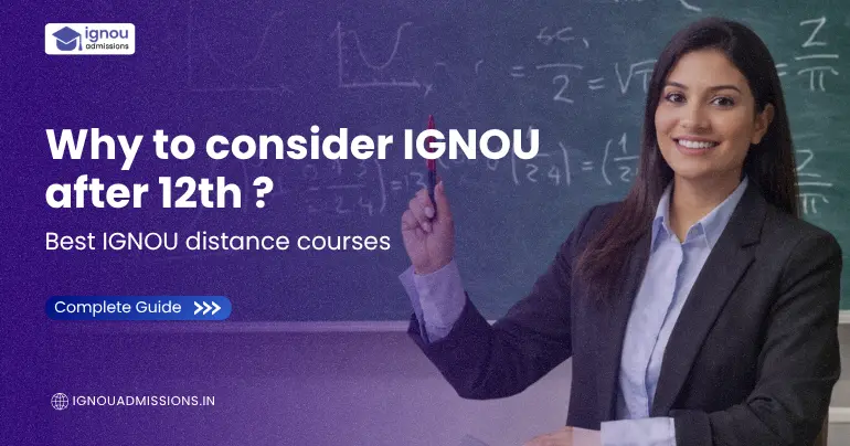 Why to consider IGNOU after 12th