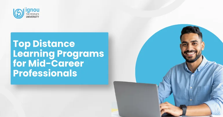 Top Distance Learning Programs for Mid-Career Professionals