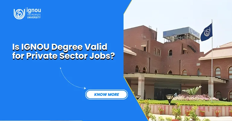 Is IGNOU Degree Valid for Private Sector Jobs?