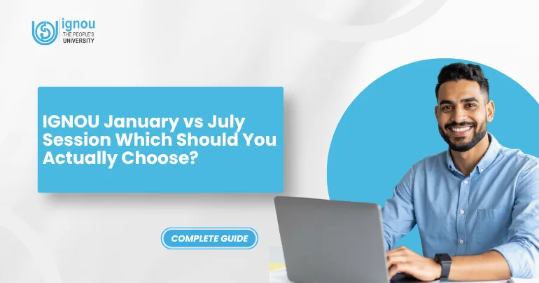 IGNOU January vs July Session