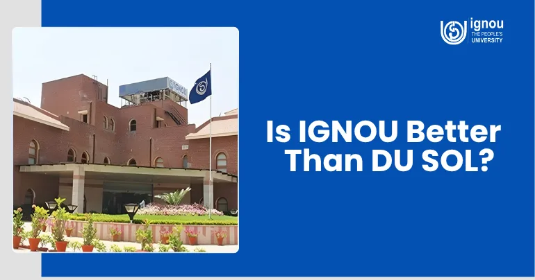 Is IGNOU Better Than DUS OL?