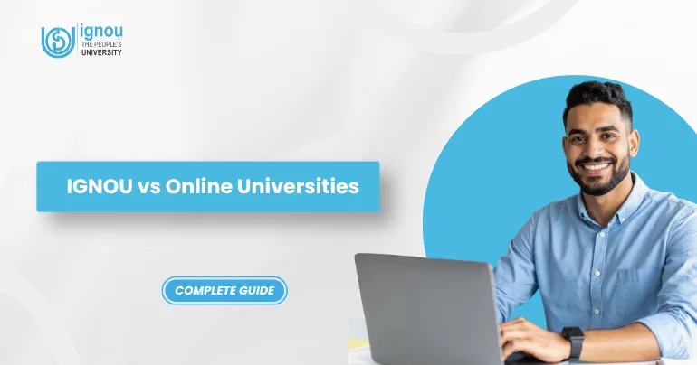 IGNOU vs Online Universities